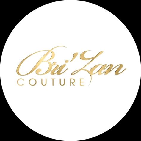 brizan|BriZan Couture (@brizancouture) • Instagram photos and videos